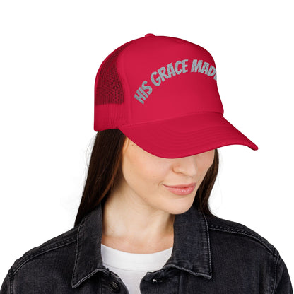 His Grace Made Me Foam Trucker Hat, Faith-Based Cap, Stylish Embroidered Hat, Gifts for Believers, Religious Apparel