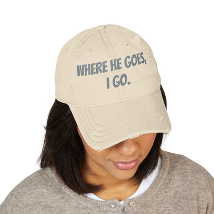 Distressed Dad Hat - Embroidered "Where He Goes, I Go" | Perfect Gift for Dads, Fun Casual Wear, Family Outings, Father's Day, [...]