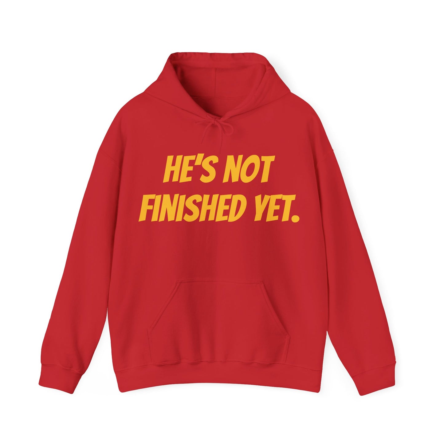 Unisex Heavy Blend Hoodie - "He's Not Finished Yet" Motivational Sweatshirt, Casual Wear, Gift for Him, Inspirational Apparel, Cozy Fashion