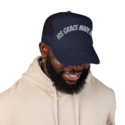His Grace Made Me Foam Trucker Hat, Faith-Based Cap, Stylish Embroidered Hat, Gifts for Believers, Religious Apparel