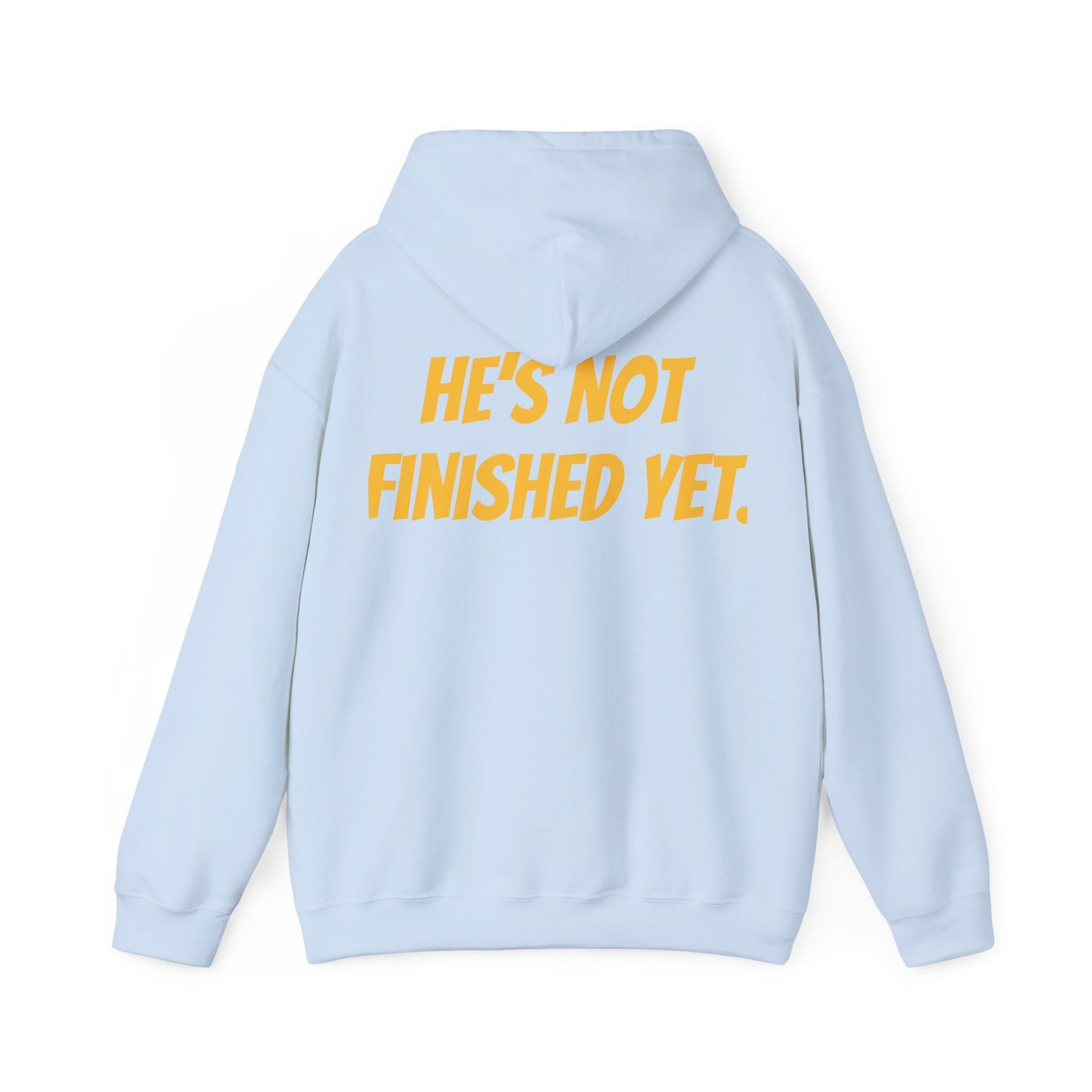 Unisex Heavy Blend Hoodie - "He's Not Finished Yet" Motivational Sweatshirt, Casual Wear, Gift for Him, Inspirational Apparel, Cozy Fashion