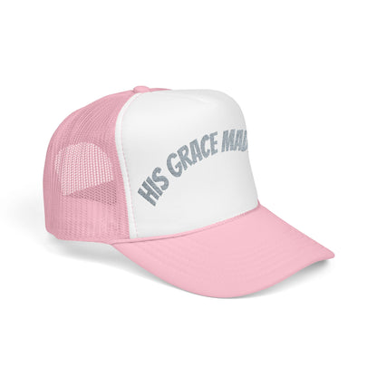 His Grace Made Me Foam Trucker Hat, Faith-Based Cap, Stylish Embroidered Hat, Gifts for Believers, Religious Apparel