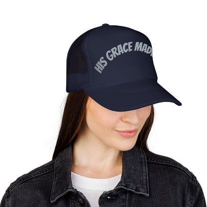 His Grace Made Me Foam Trucker Hat, Faith-Based Cap, Stylish Embroidered Hat, Gifts for Believers, Religious Apparel
