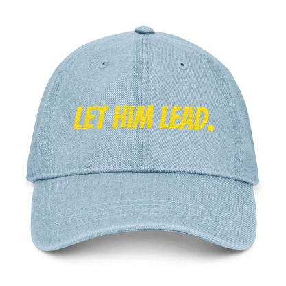 Stylish Embroidered Baseball Hat, Let Him Lead Cap, Inspirational Gift for Men, Empowering Accessory, Motivational Hat