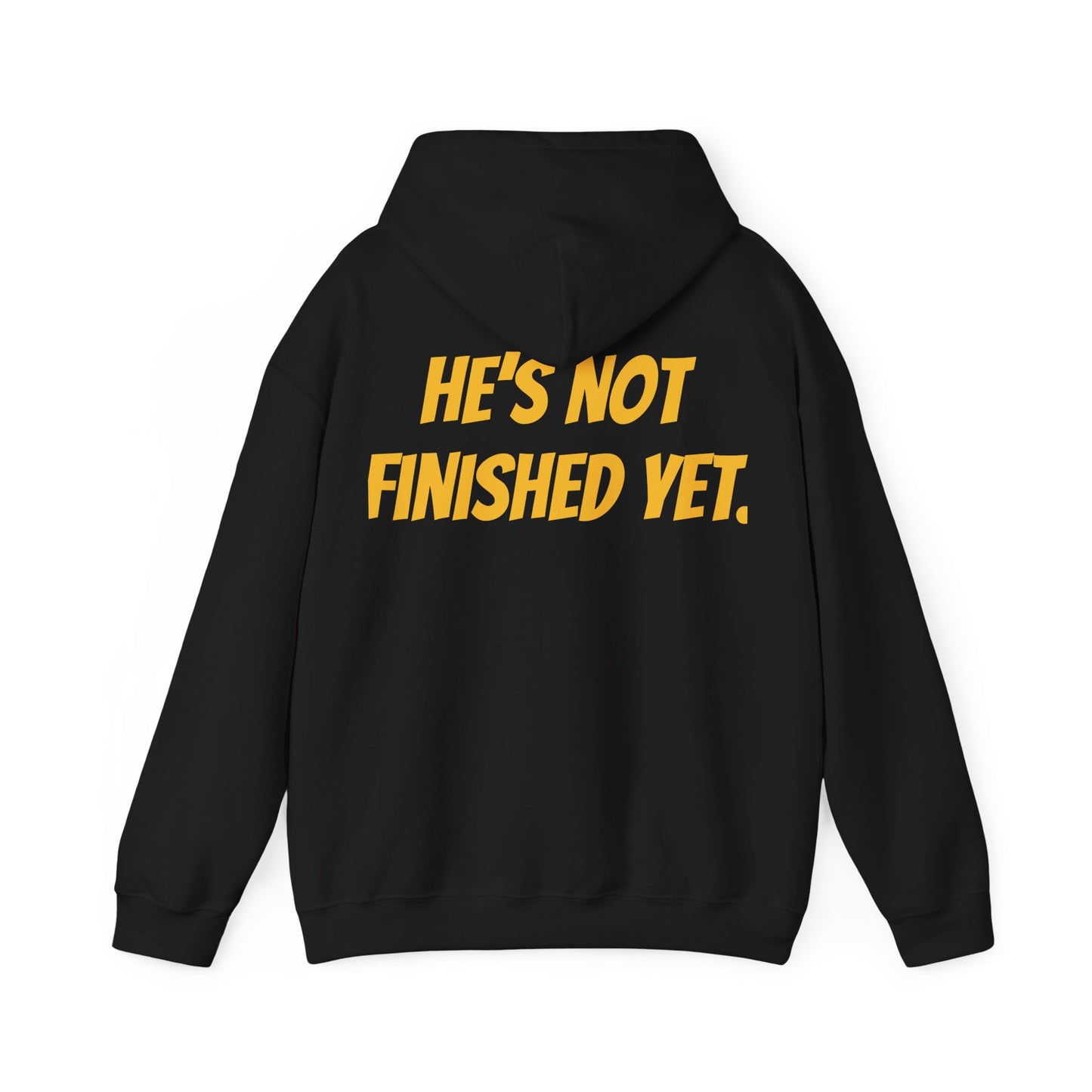 Unisex Heavy Blend Hoodie - "He's Not Finished Yet" Motivational Sweatshirt, Casual Wear, Gift for Him, Inspirational Apparel, Cozy Fashion