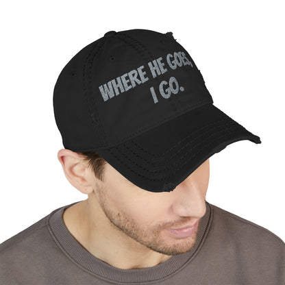 Distressed Dad Hat - Embroidered "Where He Goes, I Go" | Perfect Gift for Dads, Fun Casual Wear, Family Outings, Father's Day, [...]
