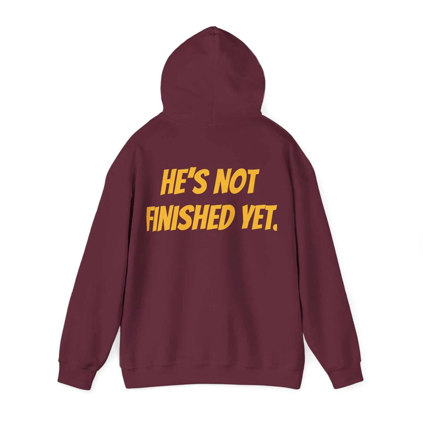 Unisex Heavy Blend Hoodie - "He's Not Finished Yet" Motivational Sweatshirt, Casual Wear, Gift for Him, Inspirational Apparel, Cozy Fashion