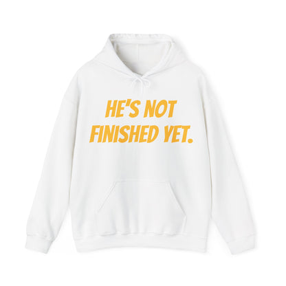 Unisex Heavy Blend Hoodie - "He's Not Finished Yet" Motivational Sweatshirt, Casual Wear, Gift for Him, Inspirational Apparel, Cozy Fashion