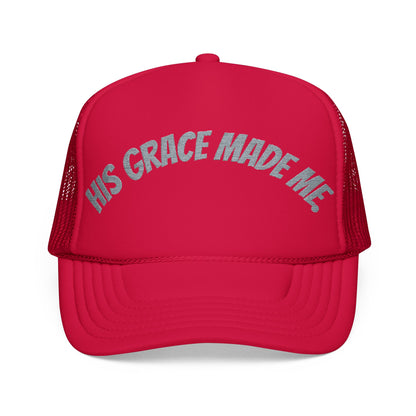 His Grace Made Me Foam Trucker Hat, Faith-Based Cap, Stylish Embroidered Hat, Gifts for Believers, Religious Apparel