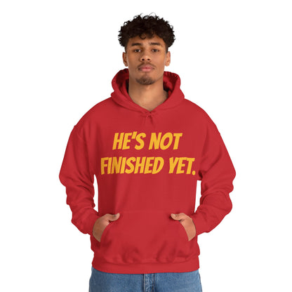 Unisex Heavy Blend Hoodie - "He's Not Finished Yet" Motivational Sweatshirt, Casual Wear, Gift for Him, Inspirational Apparel, Cozy Fashion