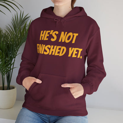 Unisex Heavy Blend Hoodie - "He's Not Finished Yet" Motivational Sweatshirt, Casual Wear, Gift for Him, Inspirational Apparel, Cozy Fashion