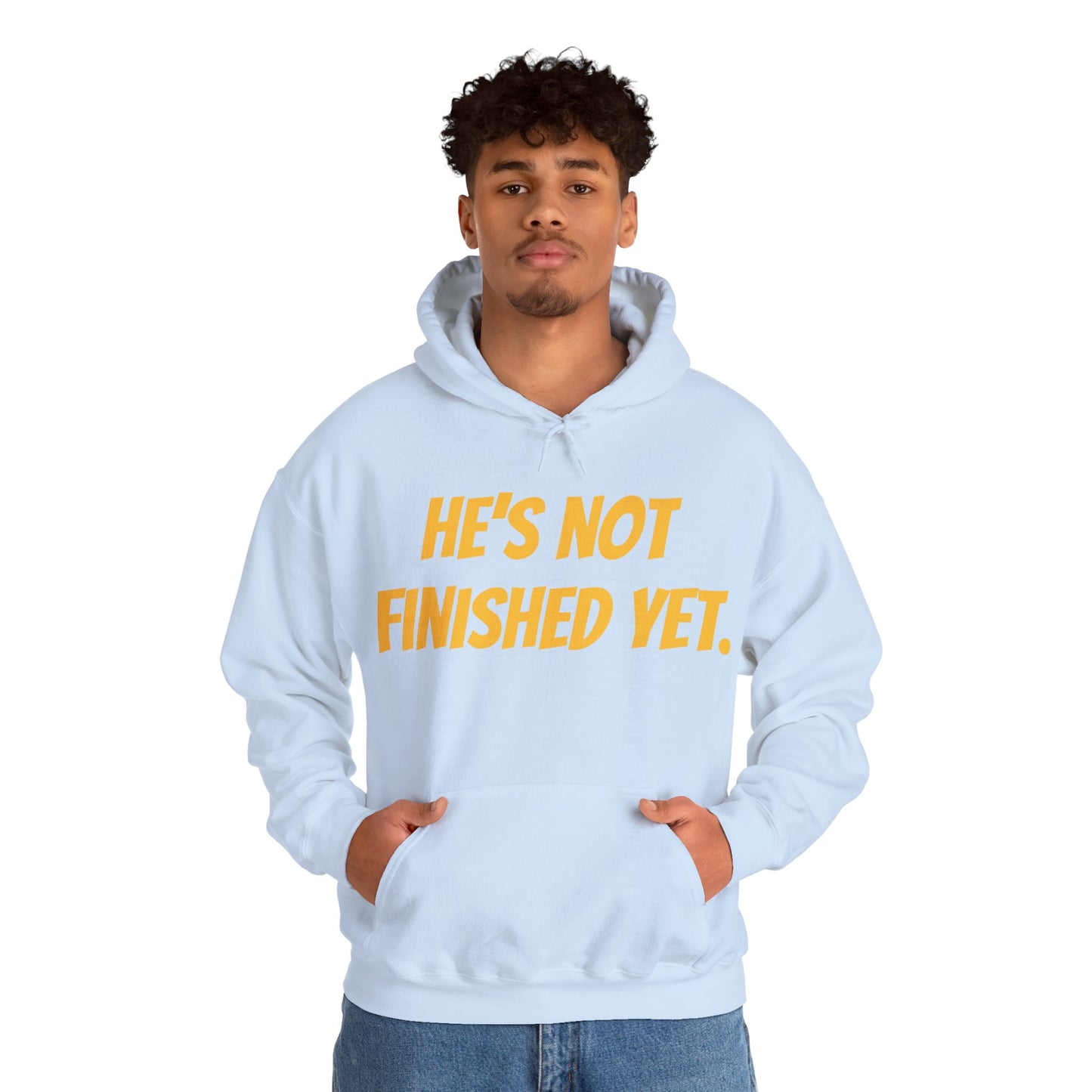 Unisex Heavy Blend Hoodie - "He's Not Finished Yet" Motivational Sweatshirt, Casual Wear, Gift for Him, Inspirational Apparel, Cozy Fashion
