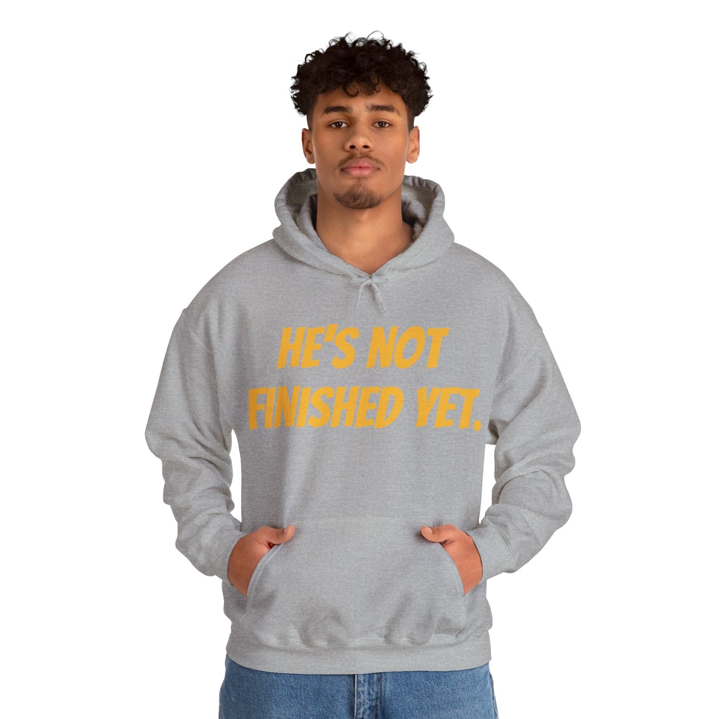 Unisex Heavy Blend Hoodie - "He's Not Finished Yet" Motivational Sweatshirt, Casual Wear, Gift for Him, Inspirational Apparel, Cozy Fashion