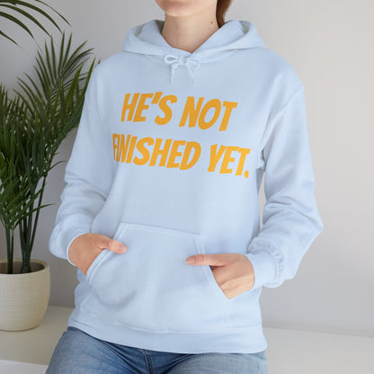 Unisex Heavy Blend Hoodie - "He's Not Finished Yet" Motivational Sweatshirt, Casual Wear, Gift for Him, Inspirational Apparel, Cozy Fashion
