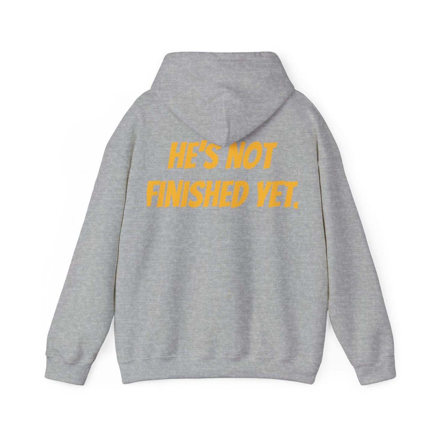 Unisex Heavy Blend Hoodie - "He's Not Finished Yet" Motivational Sweatshirt, Casual Wear, Gift for Him, Inspirational Apparel, Cozy Fashion