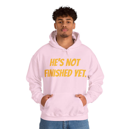 Unisex Heavy Blend Hoodie - "He's Not Finished Yet" Motivational Sweatshirt, Casual Wear, Gift for Him, Inspirational Apparel, Cozy Fashion