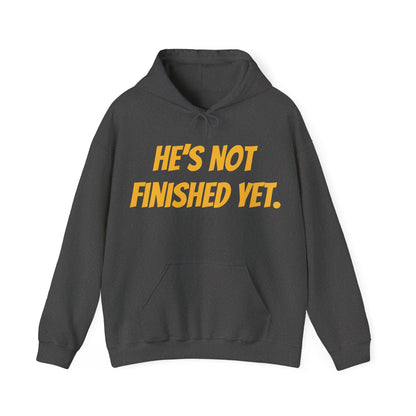 Unisex Heavy Blend Hoodie - "He's Not Finished Yet" Motivational Sweatshirt, Casual Wear, Gift for Him, Inspirational Apparel, Cozy Fashion