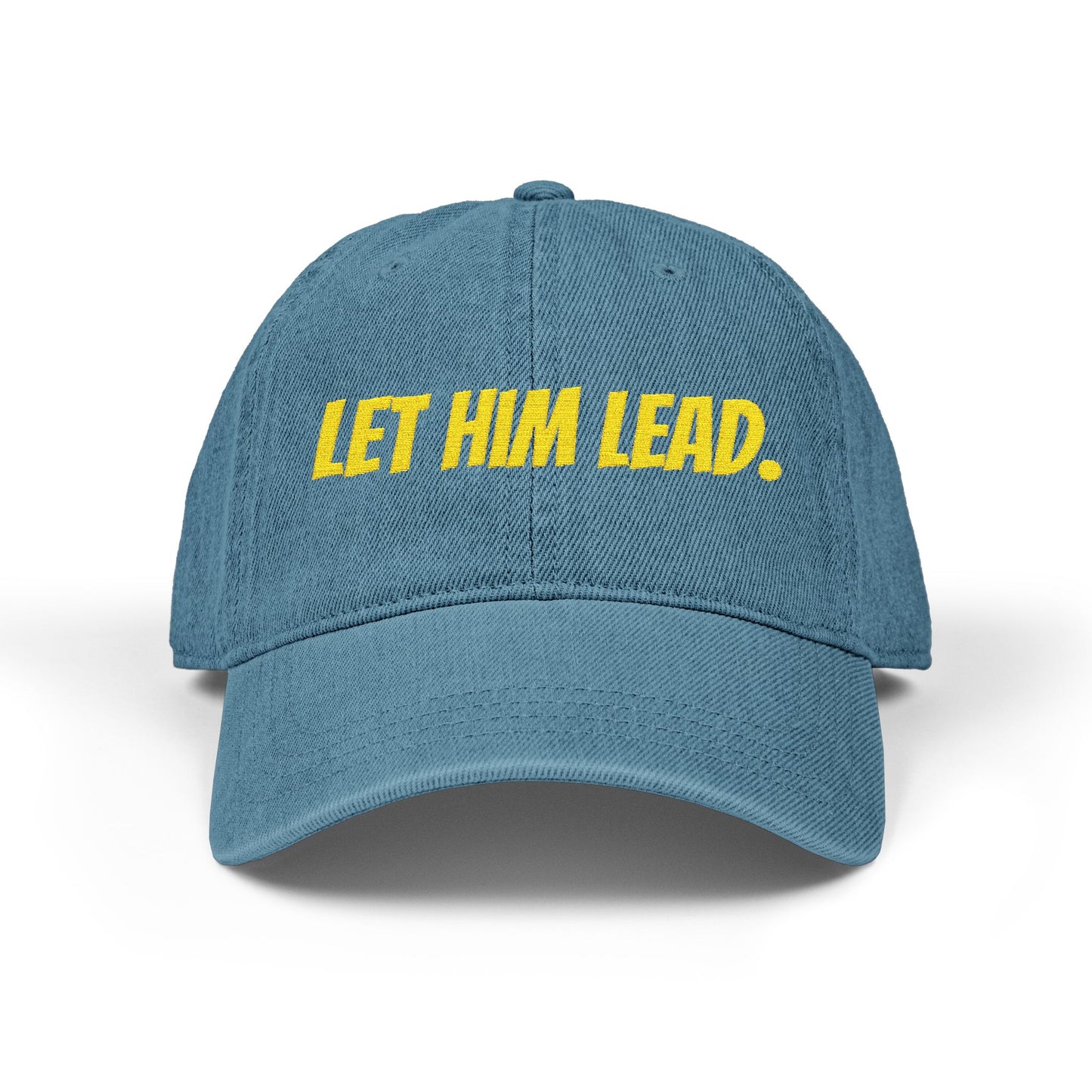 Stylish Embroidered Baseball Hat, Let Him Lead Cap, Inspirational Gift for Men, Empowering Accessory, Motivational Hat