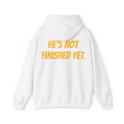 Unisex Heavy Blend Hoodie - "He's Not Finished Yet" Motivational Sweatshirt, Casual Wear, Gift for Him, Inspirational Apparel, Cozy Fashion