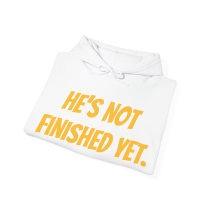 Unisex Heavy Blend Hoodie - "He's Not Finished Yet" Motivational Sweatshirt, Casual Wear, Gift for Him, Inspirational Apparel, Cozy Fashion