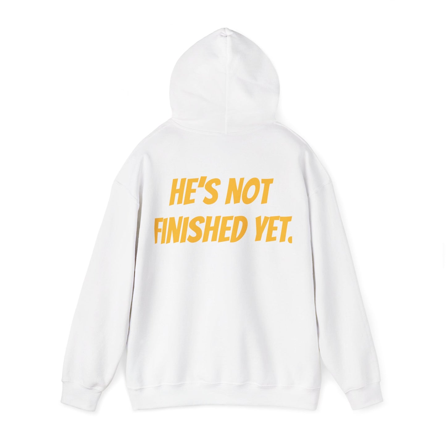 Unisex Heavy Blend Hoodie - "He's Not Finished Yet" Motivational Sweatshirt, Casual Wear, Gift for Him, Inspirational Apparel, Cozy Fashion