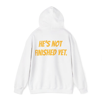 Unisex Heavy Blend Hoodie - "He's Not Finished Yet" Motivational Sweatshirt, Casual Wear, Gift for Him, Inspirational Apparel, Cozy Fashion