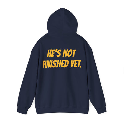 Unisex Heavy Blend Hoodie - "He's Not Finished Yet" Motivational Sweatshirt, Casual Wear, Gift for Him, Inspirational Apparel, Cozy Fashion