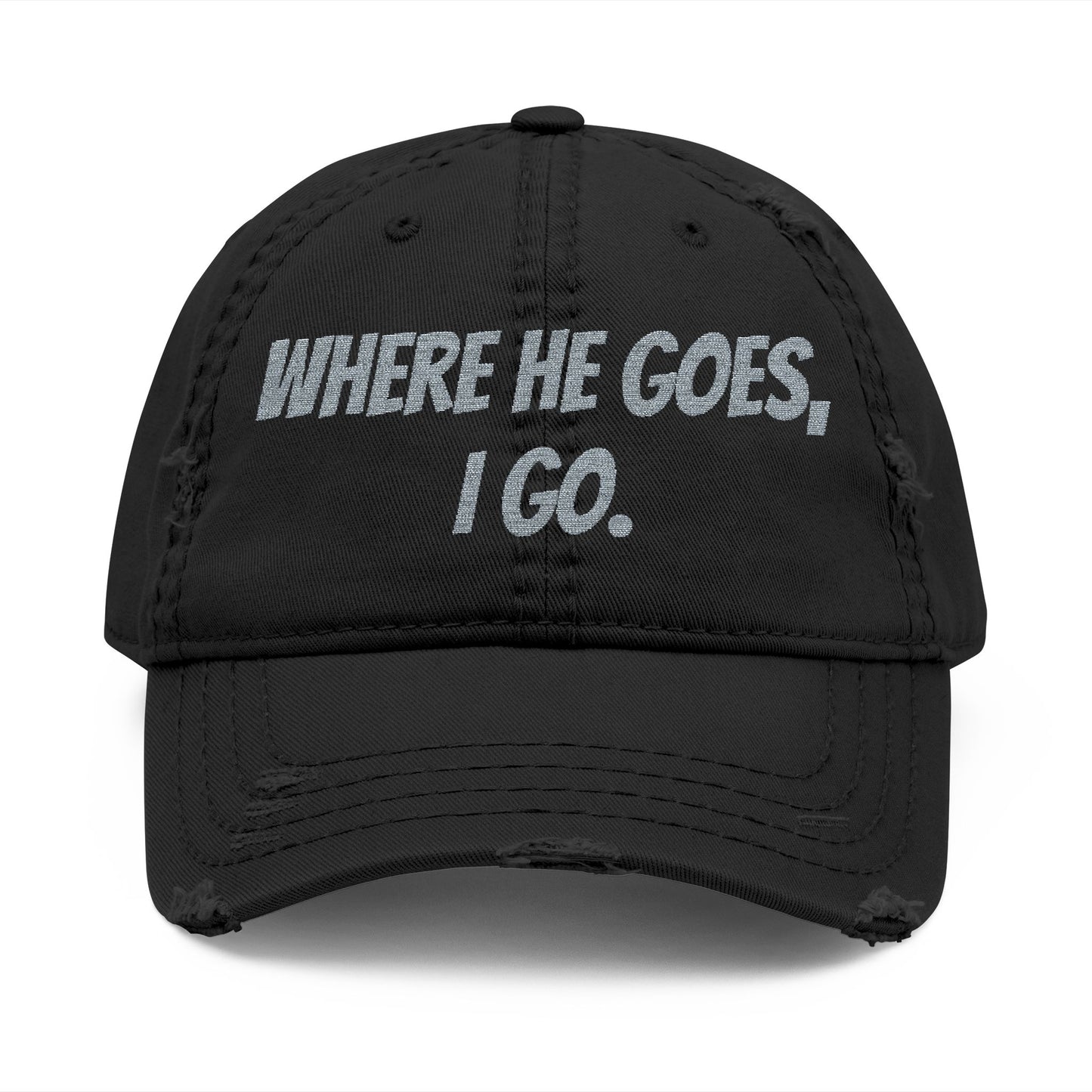 Distressed Dad Hat - Embroidered "Where He Goes, I Go" | Perfect Gift for Dads, Fun Casual Wear, Family Outings, Father's Day, [...]