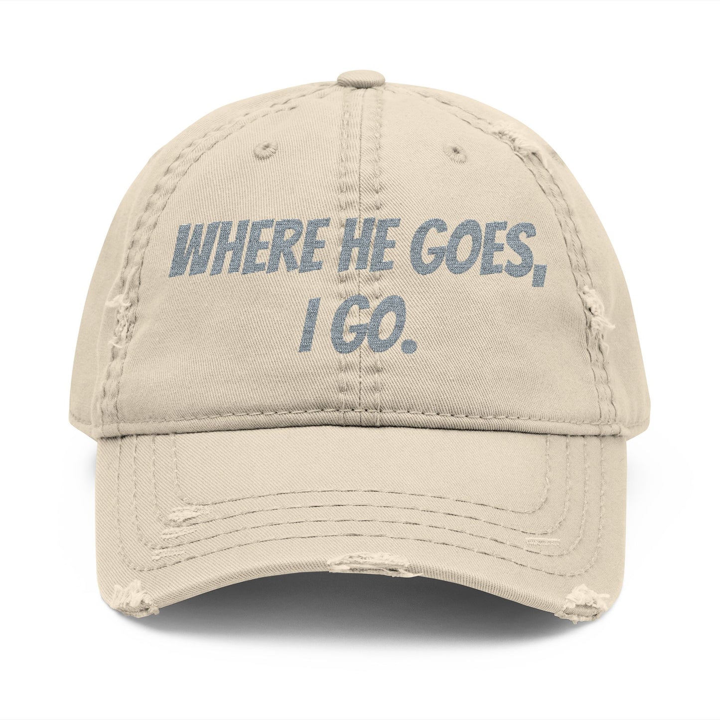 Distressed Dad Hat - Embroidered "Where He Goes, I Go" | Perfect Gift for Dads, Fun Casual Wear, Family Outings, Father's Day, [...]