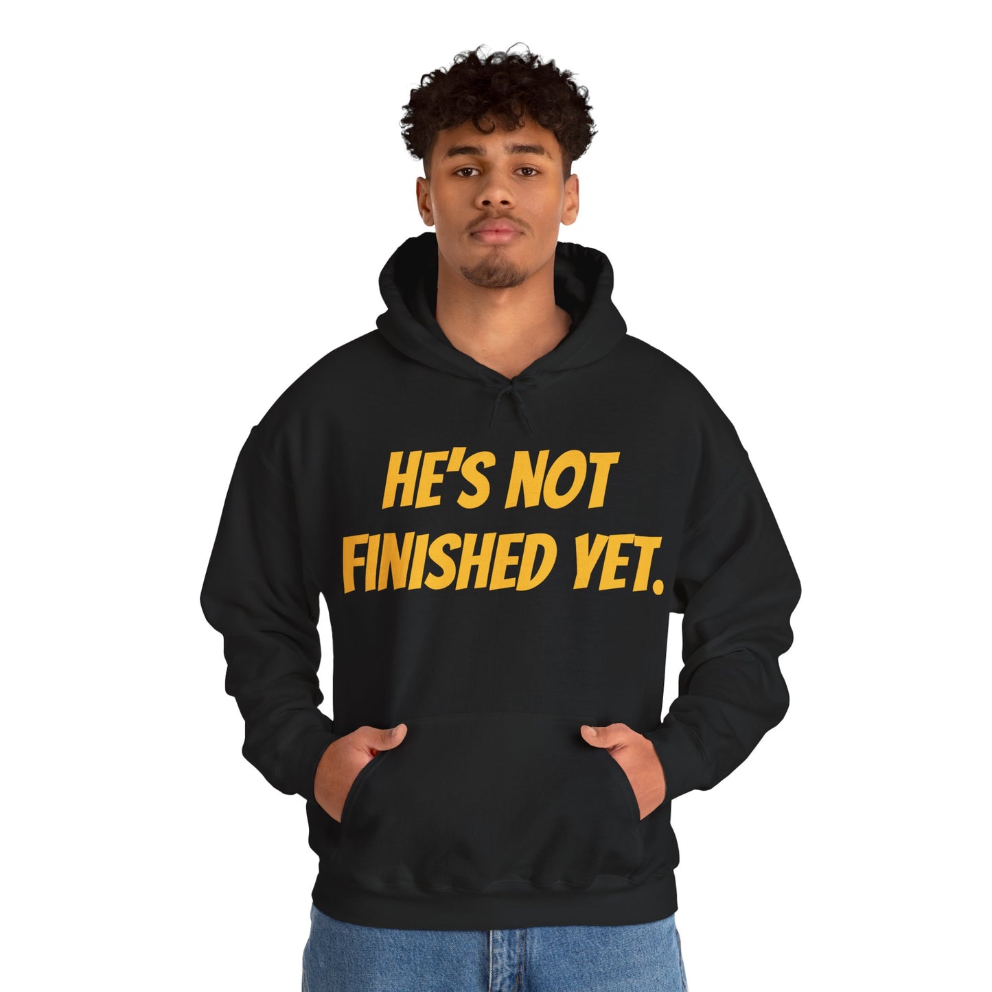 Unisex Heavy Blend Hoodie - "He's Not Finished Yet" Motivational Sweatshirt, Casual Wear, Gift for Him, Inspirational Apparel, Cozy Fashion
