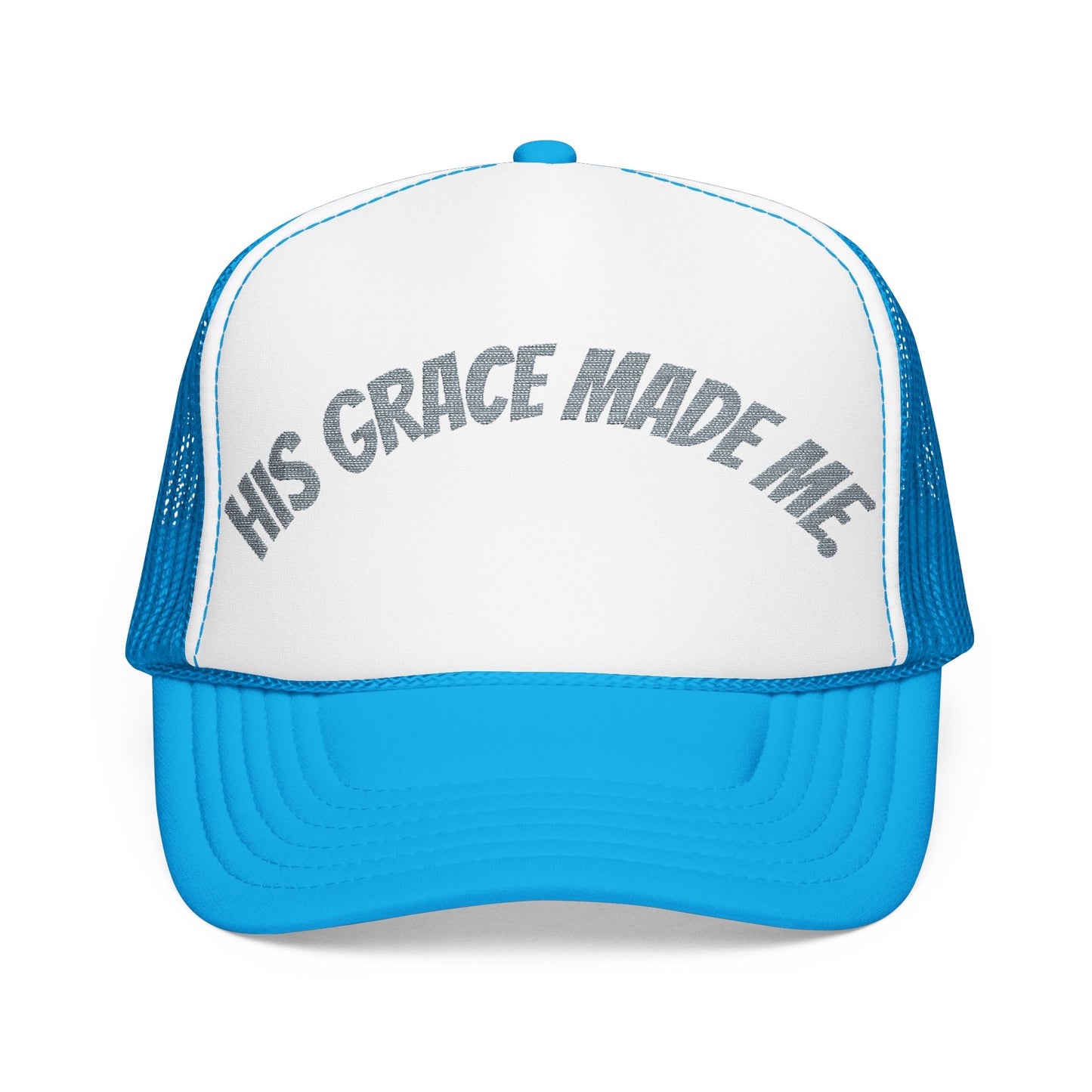 His Grace Made Me Foam Trucker Hat, Faith-Based Cap, Stylish Embroidered Hat, Gifts for Believers, Religious Apparel