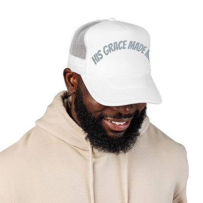 His Grace Made Me Foam Trucker Hat, Faith-Based Cap, Stylish Embroidered Hat, Gifts for Believers, Religious Apparel